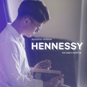 Hennessy (Acoustic Version)