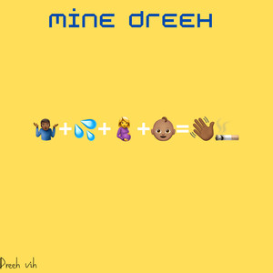 Mine Dreeh