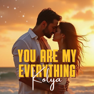 You Are My Everything