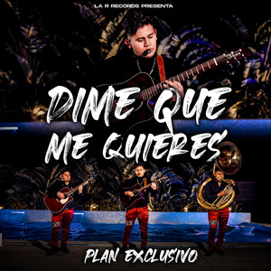 Dime Que Me Quieres