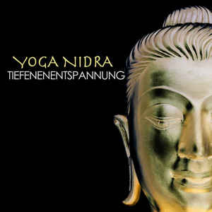 Tiefenentspannung: Musik für Yoga Nidra