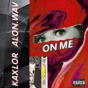 On Me (Explicit)