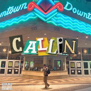 Callin' (Explicit)