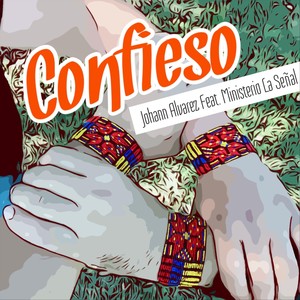 Confieso (feat. Ministerio la Señal)