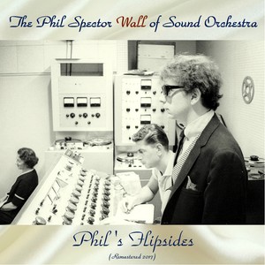 Phil's Flipsides (All Tracks Remastered 2017)