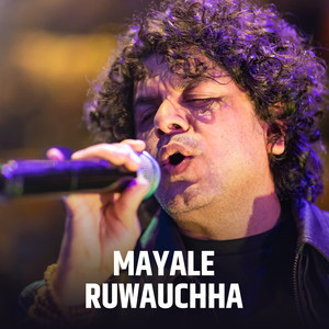 Mayale Ruwauchha