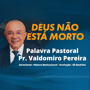 Palavra Pastoral - Deus Não Está Morto