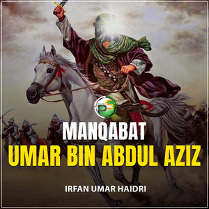 Manqabat Umar Bin Abdul Aziz