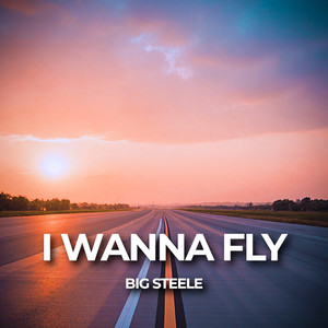 I Wanna Fly