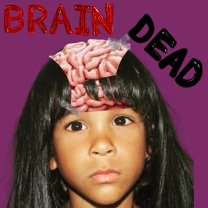 BRAIN DEAD