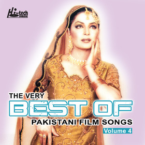 The Very Best Of Pakistani Film Songs - Volume 4