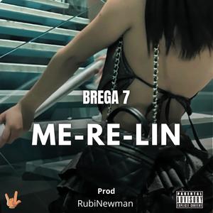 ME - RE - LIN (feat. RubiNewman prod & elalienprod) (Explicit)
