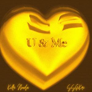 U & Me (feat. SSGKri) [Explicit]