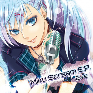 Miku Scream E.P.