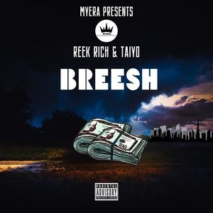 Breesh (feat. Reek Rich & Tai2x)