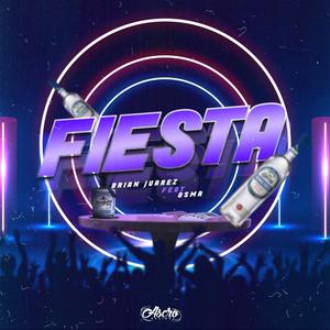 Fiesta (feat. OSMA) [Explicit]