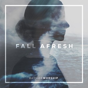 Fall Afresh (feat. Jess Grow & Jordan Becnel)