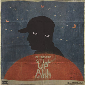 Still up All Night (Explicit)