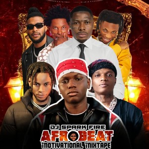 Afrobeat Motivational Mixtape, Vol. 1 (Explicit)