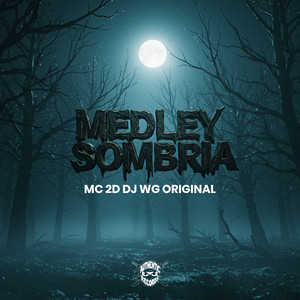 Medley Sombria (Explicit)