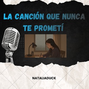 La canción que nunca te prometi