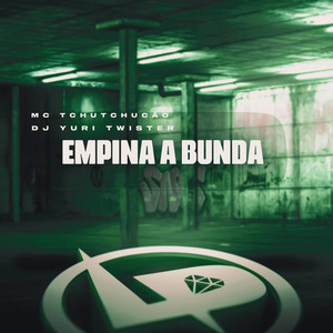 Empina a Bunda (Explicit)