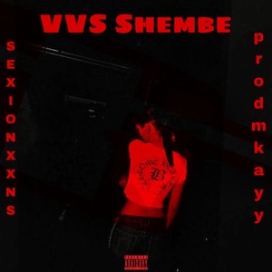 prodmkayy - V.V.S Shembe (Explicit)