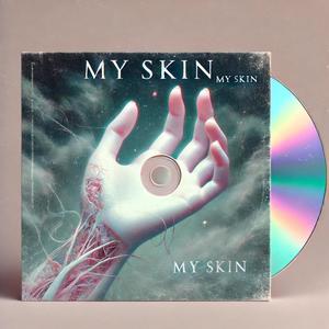 My Skin (Explicit)