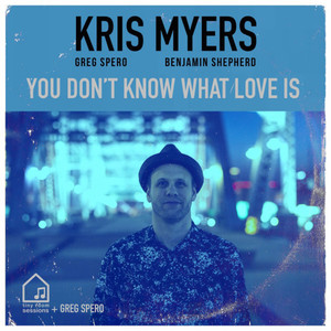 You Don't Know What Love Is (Tiny Room Sessions) (Tiny Room Sessions)