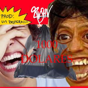 1000 DOLARES (Explicit)