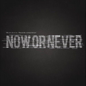 Now Or Never