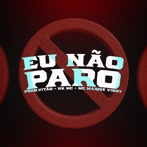 Eu Não Paro