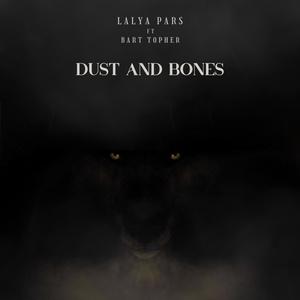 Dust and Bones (feat. Bart Topher)