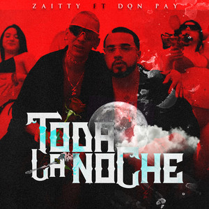 Toda La Noche (Explicit)