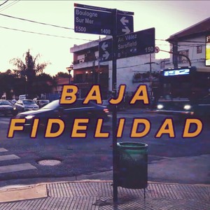 Baja Fidelidad