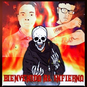 Bienvenido al Infierno (Explicit)