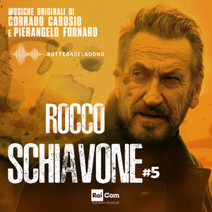 ROCCO SCHIAVONE #5 (Colonna Sonora Originale della Serie Tv)