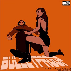 Bulletproof (Explicit)