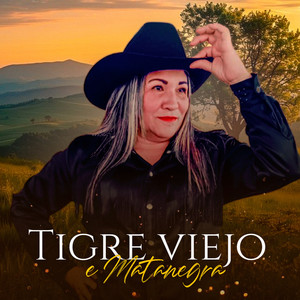 Tigre Viejo E' Matanegra