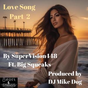Love Song Pt. 2 (feat. Big Squeaks) (Explicit)
