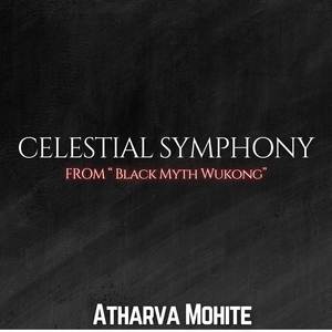 Celestial Symphony (From "Black Myth Wukong")