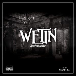 WETIN (feat. DRIPPER) (Explicit)