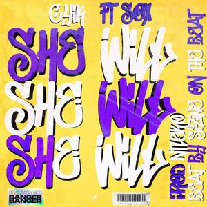 She will (feat. Sox & Sizwe on the beat)