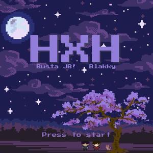 HXH (feat. Blakky) (Explicit)
