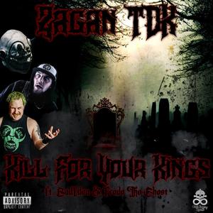 Kill For Your Kings (feat. BadIdea & Frodo the Ghost)