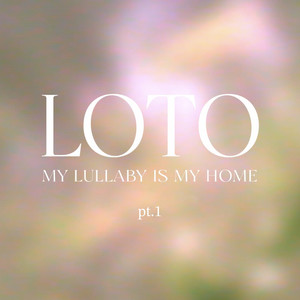 My Lullaby Is My Home, Pt.1