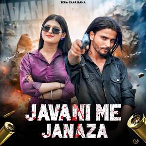 Javani Me Janaza (Explicit)