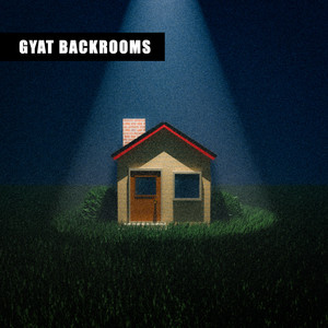 GYAT BACKROOMS (Explicit)