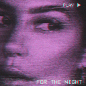 For the Night (Explicit)封面