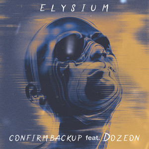 ELYSIUM(feat. Dozeon)
